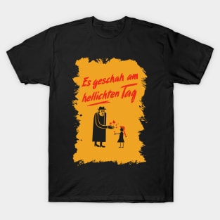 It Happened in Broad Daylight' Artistic Design - Gert Fröbe T-Shirt